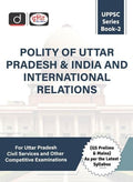 Drishti UPPSC Series Book 2 Polity Of Uttar Pradesh And India And International Relations For Uttar Pradesh Civil Services And Other Competitive Examinations G S Prelims And Mains As Per The Latest Syllabus