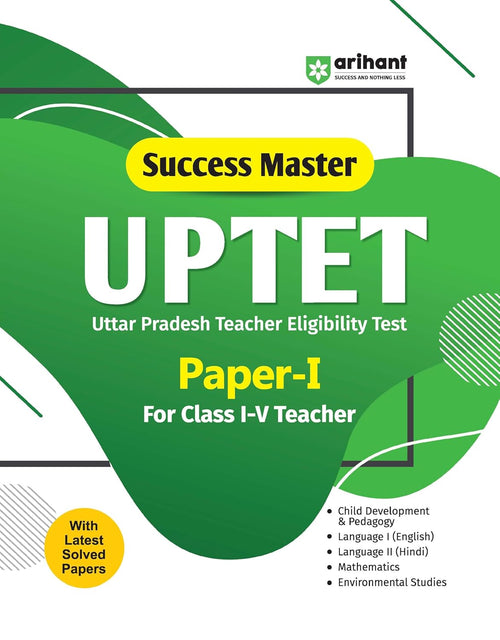 Buy Arihant Success Master UPTET Paper 1 Book 2026. Complete English medium guide with solved papers for CDP, English, Hindi, Maths & EVS.