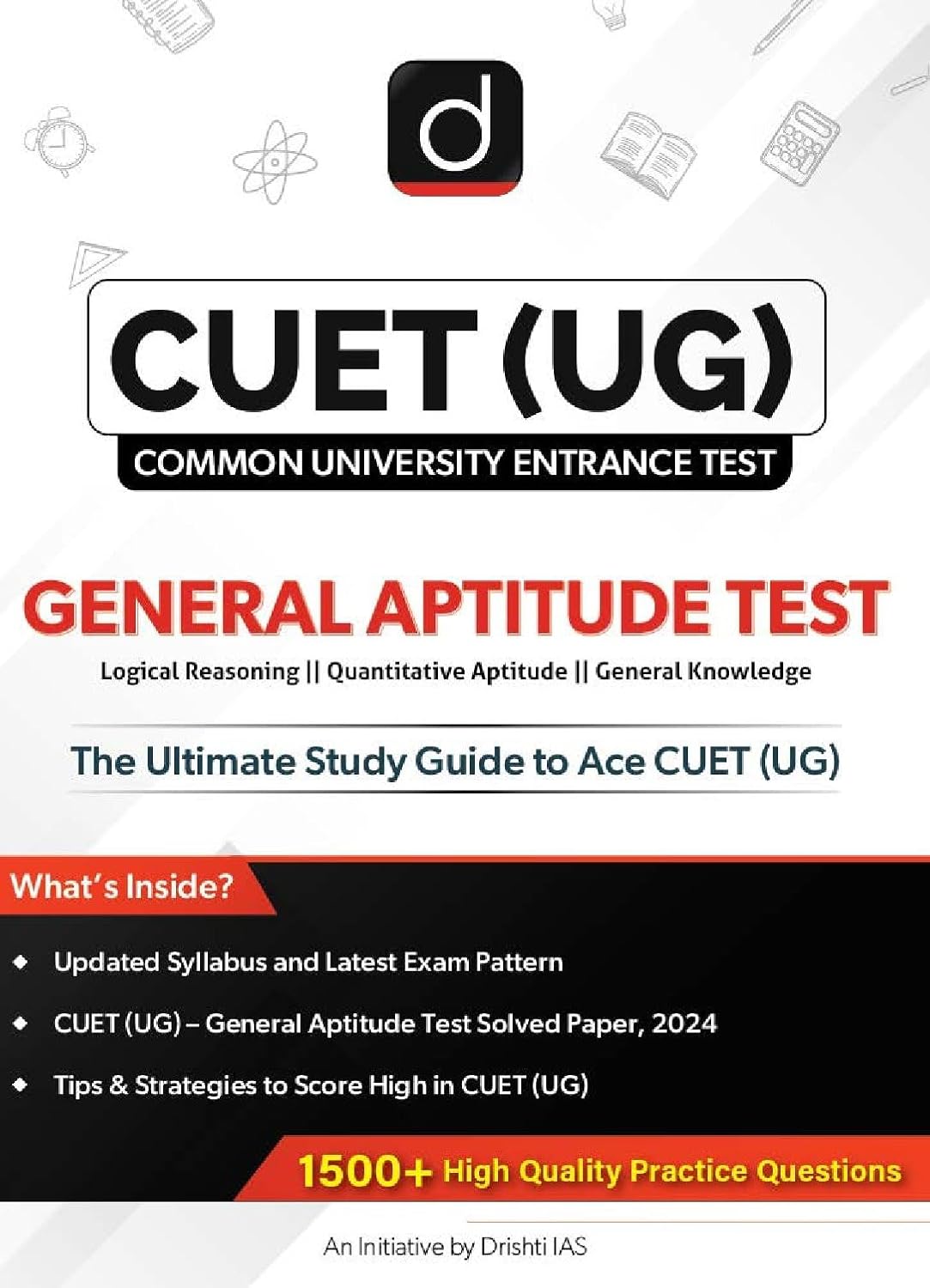 Drishti CUET For 2025 General Aptitude Test study guide for Logical Reasoning, Quantitative Aptitude & General Knowledge.