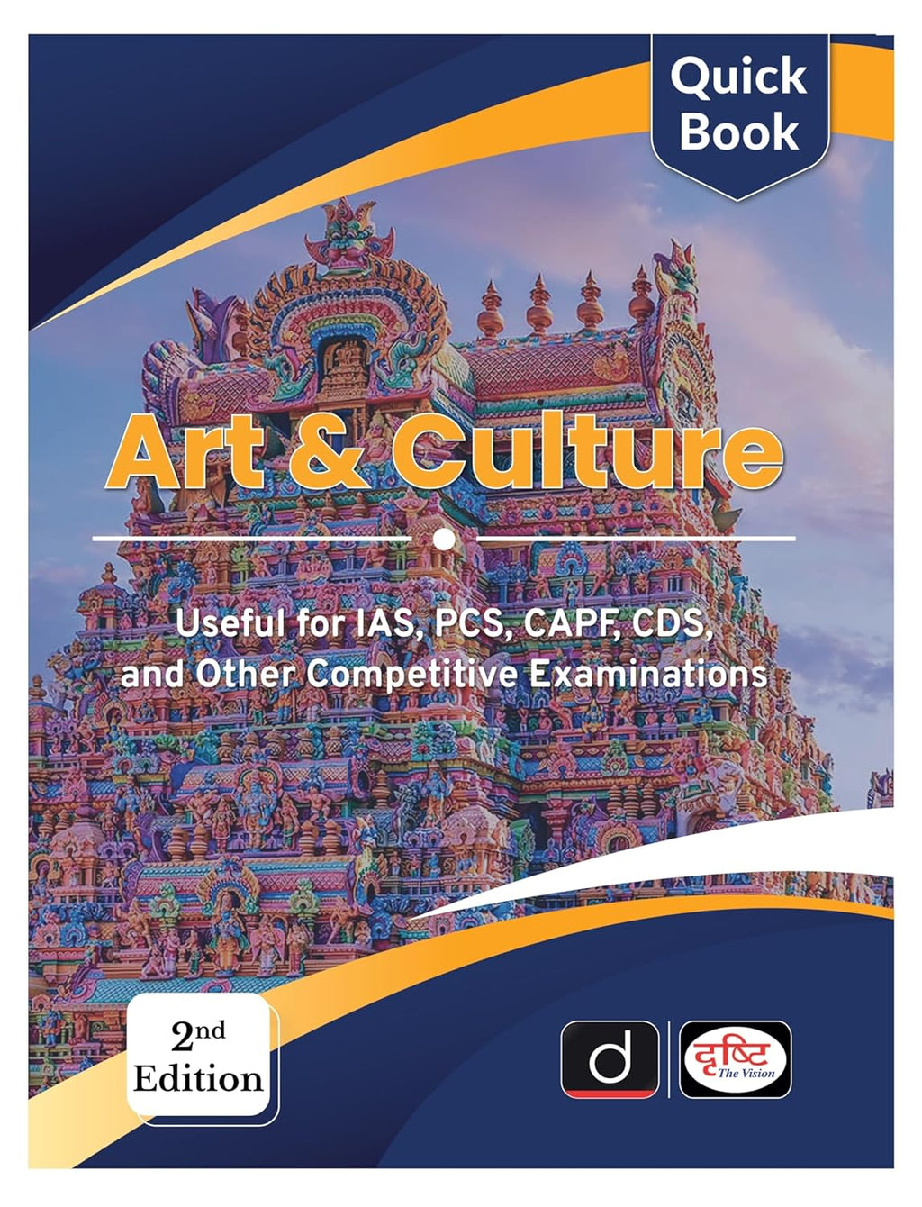 Drishti Quick Book Art And Culture cover for IAS, PCS, CAPF, CDS and other competitive examinations, 2nd edition.